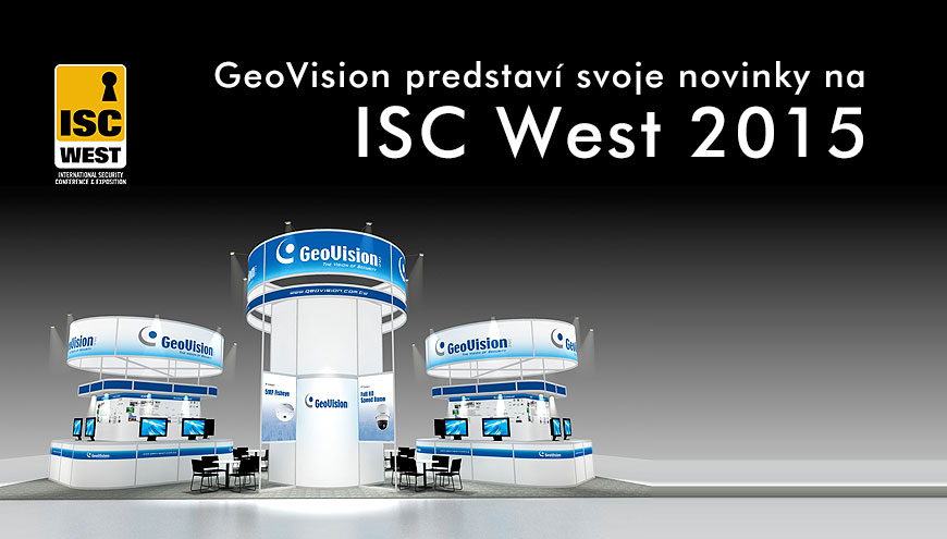 GeoVision novinky na výstave ISC West 2015